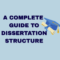 Dissertation structure explained