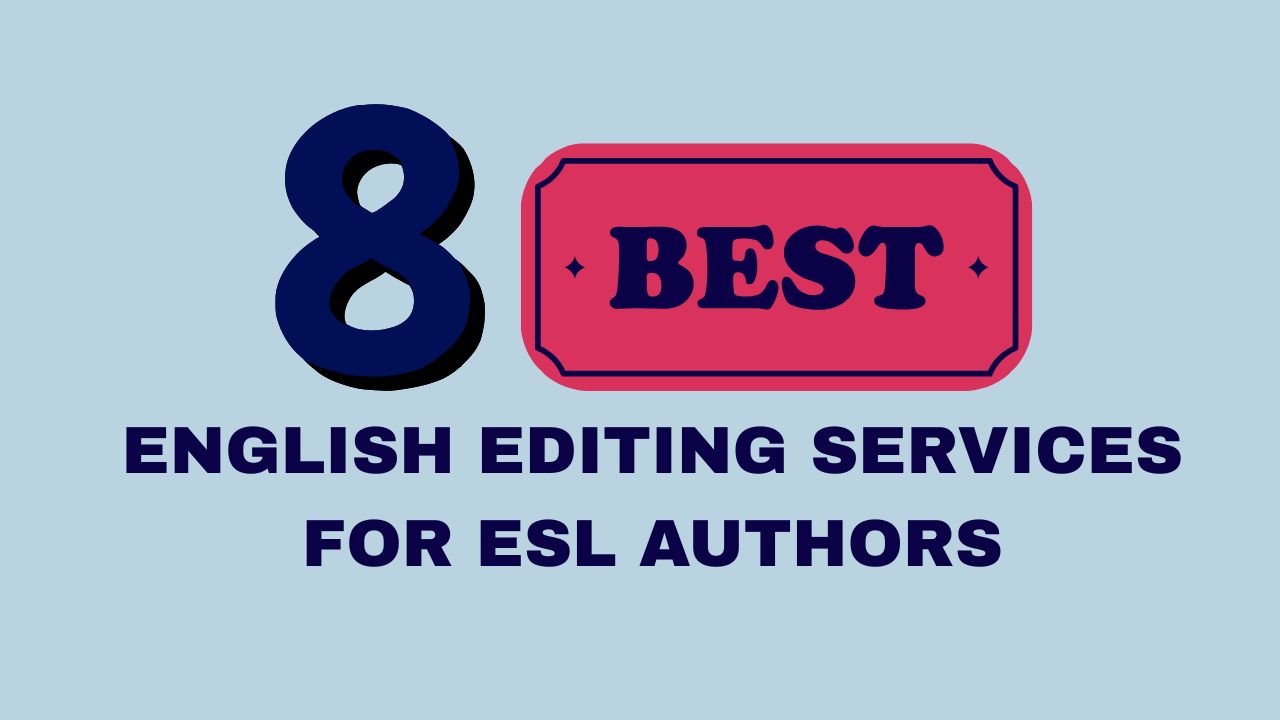 English editing services for ESL authors and researchers