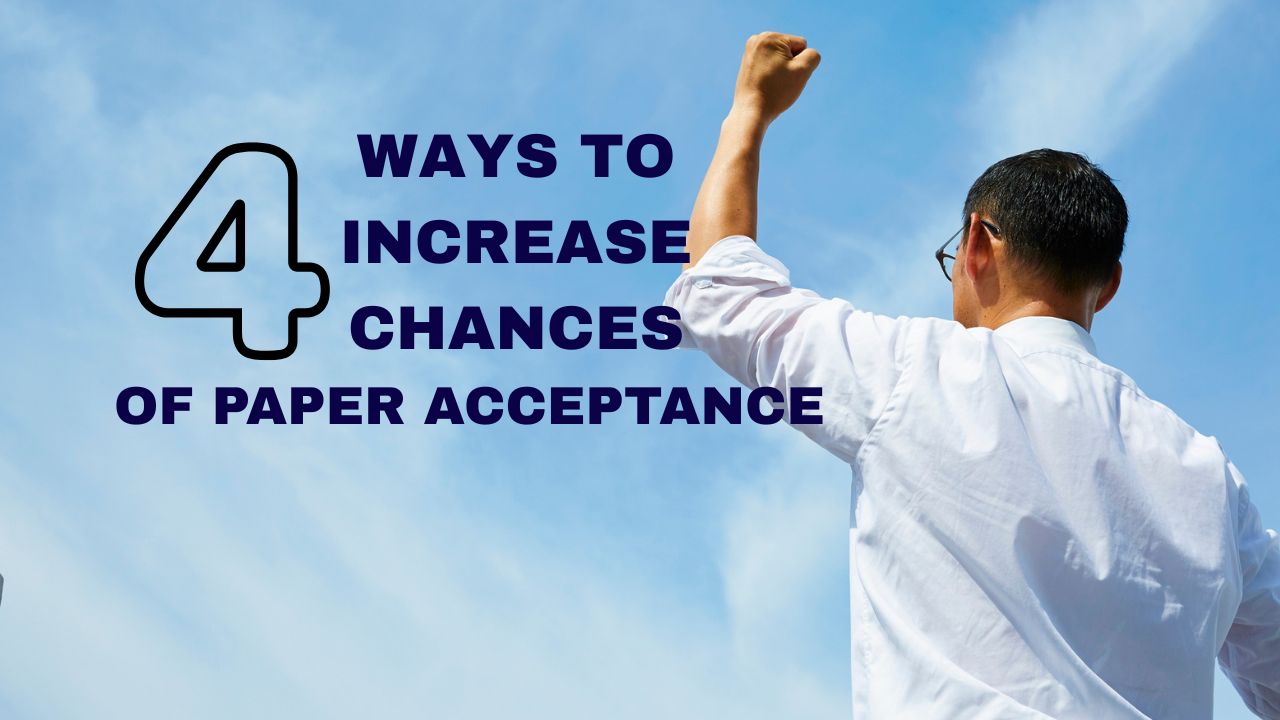 How to increase chances of paper acceptance