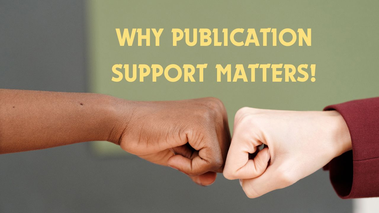 Benefits of end to end research publication support services