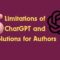 ChatGPT limitations and solutions for researchers